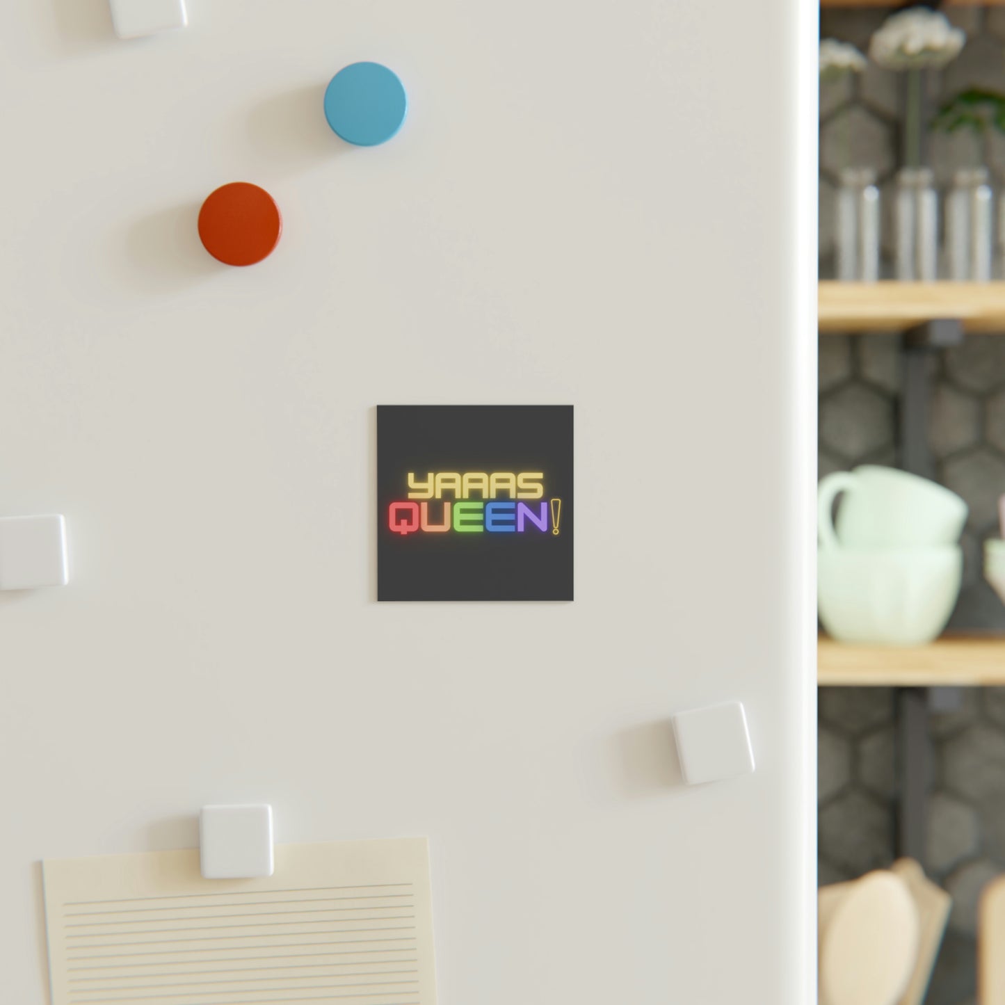 Yaaas Queen Rainbow Square Magnet