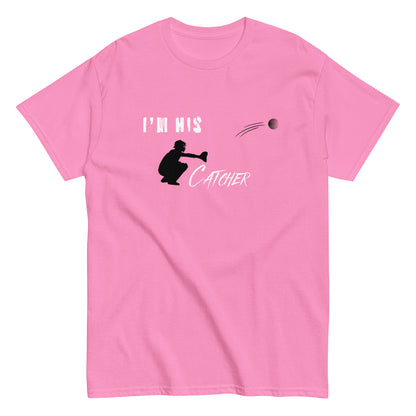 I'm His Catcher Tee