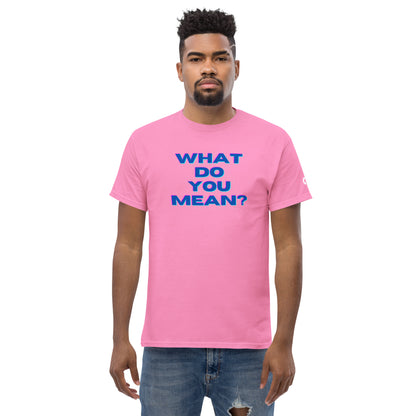 What Do You Mean Tee