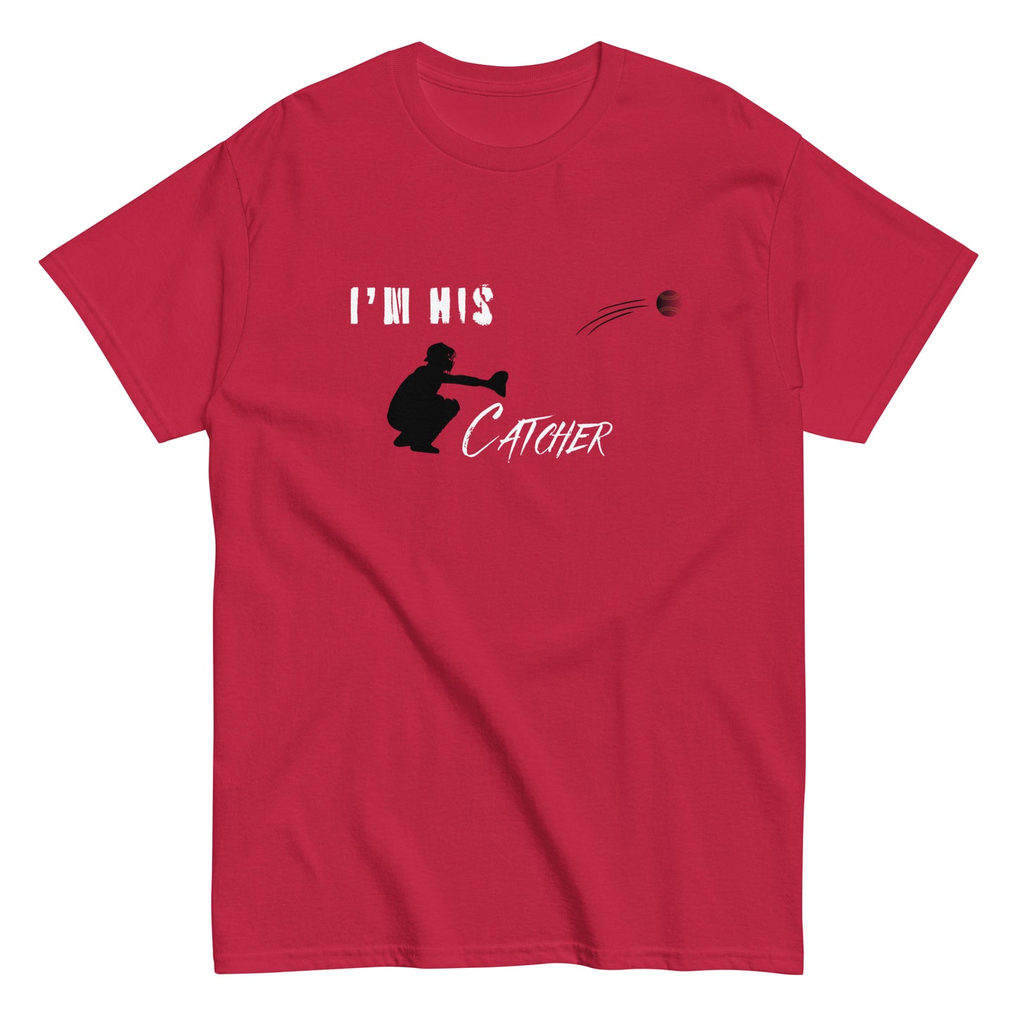 I'm His Catcher Tee