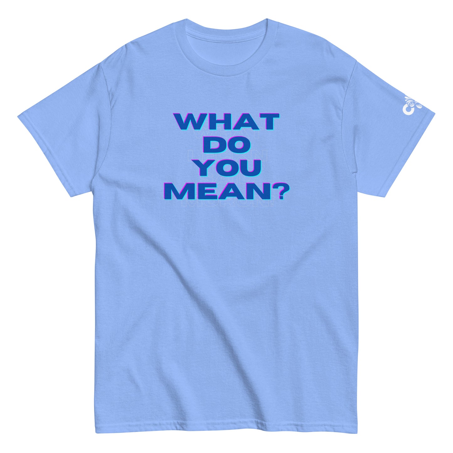 What Do You Mean Tee