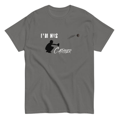 I'm His Catcher Tee