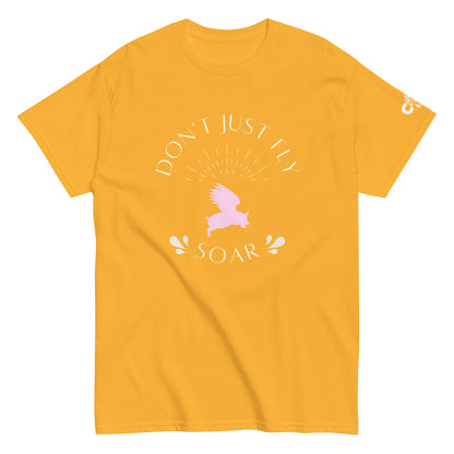 Don't Just Fly Soar Tee