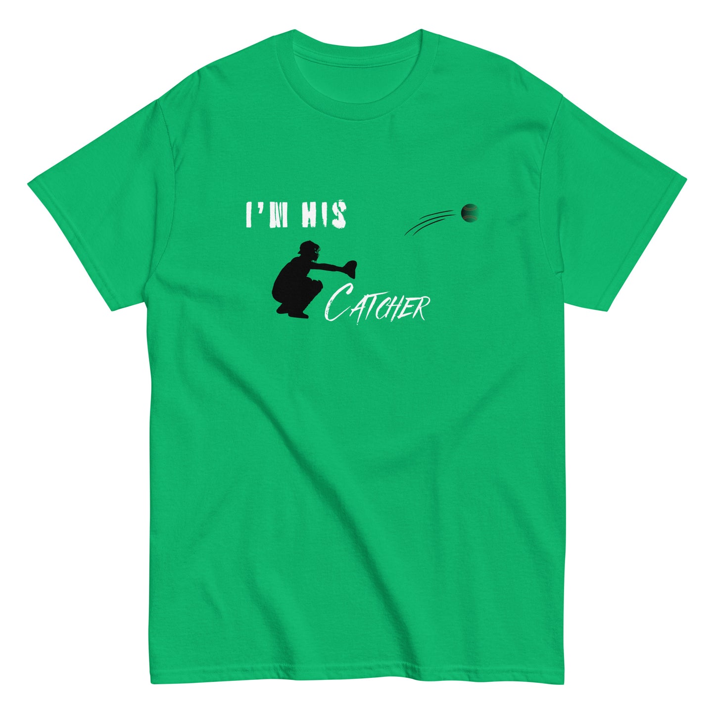 I'm His Catcher Tee