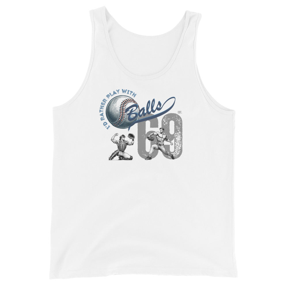 I'd Rather Play with Balls Tank Top