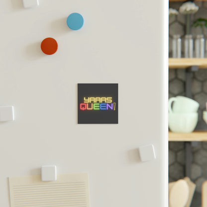 Yaaas Queen Rainbow Square Magnet