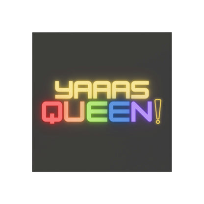 Yaaas Queen Rainbow Square Magnet